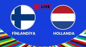 Hollanda - Finlandiya CANLI nereden izlenir? Hollanda - Finlandiya maçı hangi kanalda, nasıl izlenir?