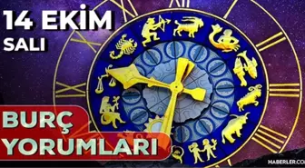 14 Ekim Günlük Burç Yorumları 2025! Boğa, Koç, Akrep, Yengeç burcu AŞK, EVLİLİK, KARİYER, SAĞLIK yorumu