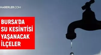 Bursa BUSKİ su kesintisi! 14-16 Ekim Bursa'da su kesintisi ne zaman bitecek, sular ne zaman gelecek?