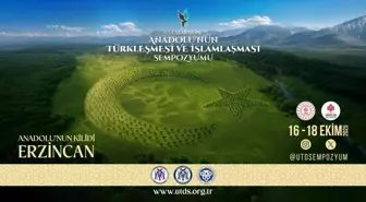 Anadolu'nun Türkleşmesi ve İslamlaşması Sempozyumu Erzincan'da Gerçekleştirilecek