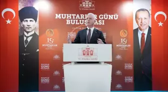 İstanbul Valisi Gül, kentte görev yapan muhtarlarla bir araya geldi