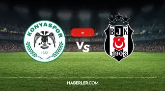 Konyaspor Beşiktaş maçı kaç kaç, bitti mi? MAÇ SONUCU! Konyaspor Beşiktaş golleri kim attı, canlı maç anlatımı!