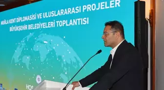 Muğla'da Kent Diplomasisi ve Uluslararası Projeler Toplantısı