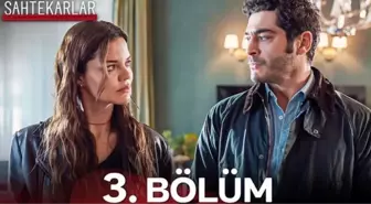 NOW Sahtekarlar 3. bölüm Full HD izle! Sahtekarlar son bölüm tek parça izle!