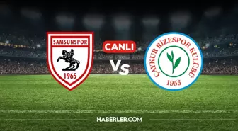 Samsunspor Rizespor CANLI nereden izlenir? Samsunspor Rizespor maçı hangi kanalda, nasıl izlenir?