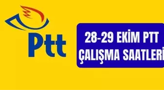 28 Ekim PTT çalışma saatleri: 28 Ekim Salı ve 29 Ekim 2025'te PTT şubeleri çalışıyor mu, kapalı mı? PTT bugün kaça kadar açık?