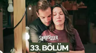 Star TV Sahipsizler 36. bölüm Full HD izle! Sahipsizler son bölüm tek parça izle!