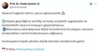Bakan Işıkhan'dan Dünya Tasarruf Günü Mesajı