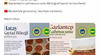 Hatay Kaytaz Böreği ve Gaziantep Lahmacunu AB Coğrafi İşaret Tescili Aldı