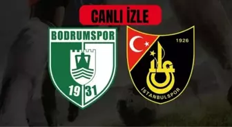 Bodrum FK İstanbulspor CANLI (ŞİFRESİZ) İZLE! Bodrum FK İstanbulspor maçı hangi kanalda?
