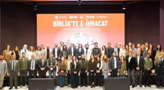 E-ihracat Programı Tamamlandı, İhracatçılara Yeni Fırsatlar Sunuldu