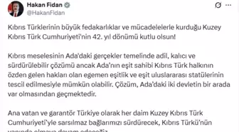 Hakan Fidan'dan KKTC'nin 42. Kuruluş Yıl Dönümünde Önemli Mesaj