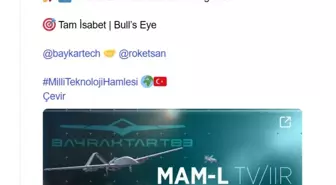 Bayraktar TB3 SİHA, MAM-L IIR ile Hedefi Tam Isabetle Vurdu