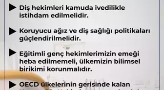 Diş Hekimliği İstihdamı ve Ağız Sağlığı Politikasında Acil Düzenlemeler Gerekiyor