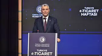 Ticaret Bakanı Bolat 'Türkiye E-Ticaret Haftası' etkinliğinin açılışında konuştu Açıklaması