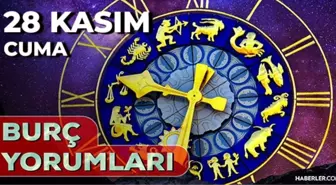 28 Kasım Günlük Burç Yorumları 2025! AŞK, EVLİLİK, KARİYER Koç, Akrep, Boğa, Aslan burcu yorumu
