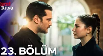 Kanal D Eşref Rüya 23. bölüm Full HD izle! Eşref Rüya son bölüm tek parça izle!