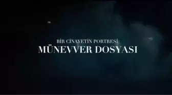 Münevver Karabulut Cinayeti belgeseli ne zaman, hangi platformda yayınlanacak? Münevver Karabulut cinayeti belgeselinin fragmanı yayınlandı mı?