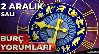 2 Aralık Günlük Burç Yorumları 2025! AŞK, EVLİLİK, KARİYER Boğa, İkizler, Yay, Kova burcu yorumu