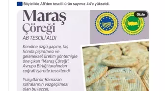 Maraş Çöreği, Avrupa Birliği'nden Coğrafi İşaret Tescili Aldı