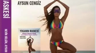Yoga Endüstrisine Eleştirel Bakış: 'Yoganın Maskesi' Kitabı Yayımlandı