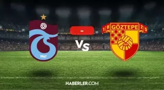 Göztepe - Trabzonspor maçı saat kaçta, hangi kanalda?