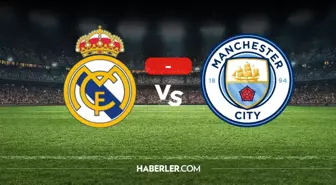 Real Madrid Manchester City maçı kaç kaç? MAÇ SONUCU! Real Madrid Manchester City golleri kim attı, canlı maç anlatımı!