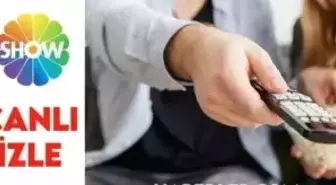 Show TV canlı izle: 11 Aralık Show TV canlı nereden izlenir?