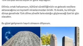 Bakan Ersoy: 15 Aralık, Türk diline yönelik farkındalığın güçleneceği özel bir gün olacak