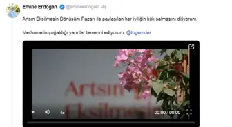 Emine Erdoğan'dan 'Artsın Eksilmesin Dönüşüm Pazarı'na ilişkin paylaşım