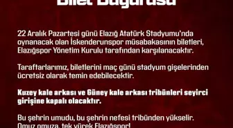 Elazığspor yönetimi, İskenderunspor maçının biletlerini ücretsiz dağıtacak
