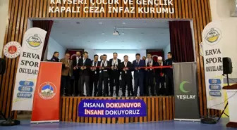 Kayseri'deki Çocuk Cezaevi'nde Yeşilay ERVA Spor Okulu açıldı