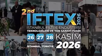 IFTEX 2026, küresel filtre endüstrisini İstanbul'da 2'nci kez buluşturacak