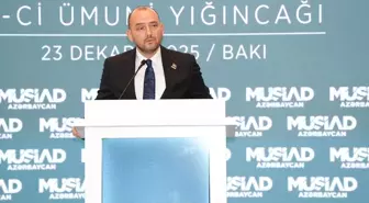 MÜSİAD Genel Başkanı Özdemir, Derneğin Azerbaycan'daki Genel Kurul Toplantısı'nda konuştu Açıklaması