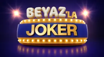 Beyaz'la Joker başlıyor