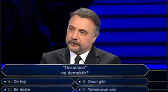 Onculayın ne demektir (Kim Milyoner Olmak İster)?