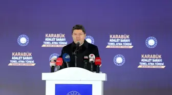 Adalet Bakanı Tunç, 'Karabük Adalet Sarayı Temel Atma Töreni'nde konuştu Açıklaması
