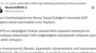 Bakan Kurum: COP Başkanı olarak atanmaktan onur duydum