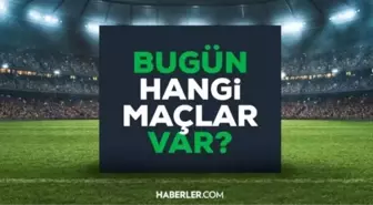 27 ARALIK CUMARTESİ MAÇ PROGRAMI: Bugün maç var mı, hangi maçlar var, kimin maçı var, saat kaçta?