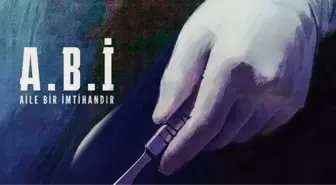 A.B.İ dizisinin konusu nedir, oyuncu kadrosunda kimler var? A.B.İ dizisi ne zaman başlıyor?