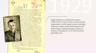 MİT'ten 'Lawrence'a dair 87 yıllık tarihi belge: Cumhuriyet döneminde de adım adım takip