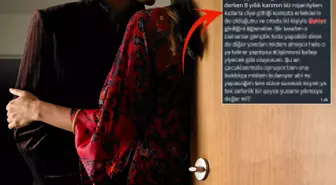 8 yıllık karısının ihanetini yıllar sonra öğrenen adam: İki kişiyle ilişkiye girmiş