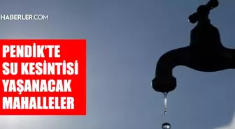 İstanbul PENDİK su kesintisi! 7-8 Ocak İSKİ Pendik su kesintisi ne zaman bitecek, sular ne zaman gelecek?