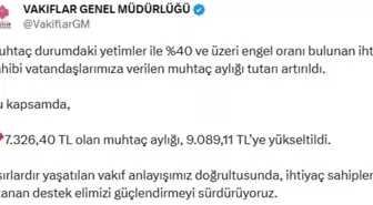 Vakıflar Genel Müdürlüğü'nün muhtaç aylıkları yükseltildi