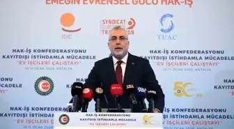 Bakan Işıkhan: 'Ülkemizde ev hizmetlerinde çalışanlar, 4857 sayılı İş Kanunu'nun kapsamı dışında tutulmuştur'