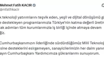 Bakan Kacır'dan, 'Milli Teknoloji Hamlesi' paylaşımı