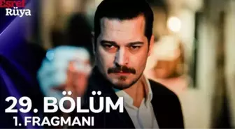 EŞREF RÜYA 29. BÖLÜM FRAGMANI İZLE: Eşref Rüya 29. bölüm fragmanı full, HD nereden izlenir, yayınlandı mı?