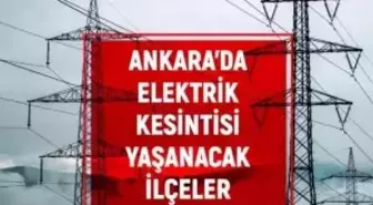 Ankara elektrik kesintisi! Başkent Elektrik 17-18 Ocak 2026 hafta sonu Ankara'da elektrik kesintisi ne zaman bitecek, elektrikler ne zaman gelecek?