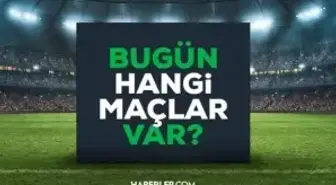 18 OCAK PAZAR GÜNÜN MAÇLARI: Bugün hangi maçlar var? Bugünkü maçlar hangi kanalda, saat kaçta oynanacak?