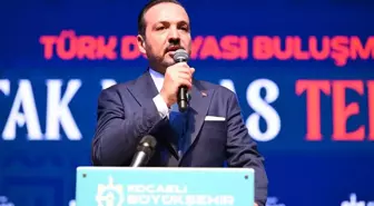 AK Parti Genel Başkan Yardımcısı Zorlu, Türk Dünyası Buluşmaları'nda konuştu Açıklaması